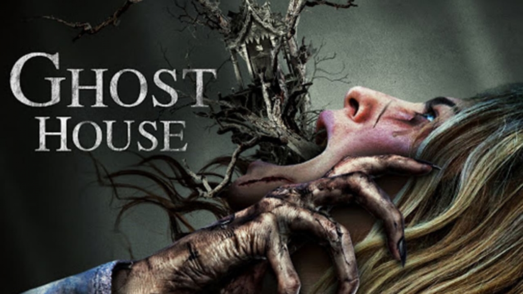 Watch Ghost House 2017 Online free